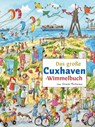 Das große CUXHAVEN-Wimmelbuch -  - 9783936359909
