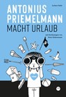 Antonius Priemelmann macht Urlaub - Jochen Vahle - 9783936359930