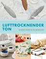 Lufttrocknender Ton - Fay De Winter - 9783936489590