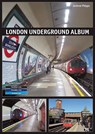 London Underground Album - Andrew Phipps - 9783936573800