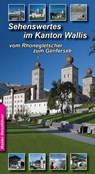 Sehenswertes im Wallis - Achim Walder - 9783936575439