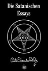 Die Satanischen Essays - Anton S. LaVey - 9783936878165