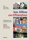 Vom Altbau zum Effizienzhaus - Ingo Gabriel ; Heinz Ladener - 9783936896756