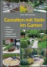Gestalten mit Stein im Garten - Peter Himmelhuber - 9783936896763