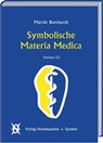 Symbolische Materia Medica - Martin Bomhardt - 9783937095264