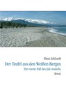 Der Teufel aus den Weißen Bergen - Klaus Eckhardt - 9783937108162