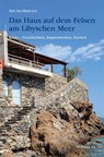 Das Haus auf dem Felsen am Libyschen Meer - Arn Strohmeyer - 9783937108445