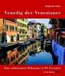 Venedig der Venezianer - Sieglinde Köhle - 9783937527673