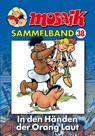 MOSAIK Sammelband 38. In den Händen der Orang Laut -  - 9783937649184
