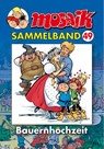 MOSAIK Sammelband 49. Bauernhochzeit -  - 9783937649290