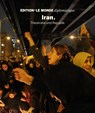 Iran - Bahman Nirumand ; Le Monde Diplomatique - 9783937683850