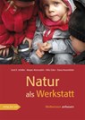 Natur als Werkstatt - Gerd E Schäfer ; Diana Rosenfelder ; Marjan Alemzadeh ; Hilke Eden - 9783937785974