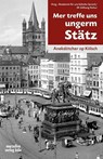 Mer treffe uns ungerm Stätz - Akademie för uns kölsche Sproch - 9783937795560