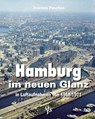 Hamburg im neuen Glanz in Luftaufnahmen von 1968 - 1971 - Joachim Paschen - 9783937843643