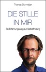 Die Stille in mir - Thomas Schmelzer - 9783937883687