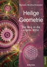 Heilige Geometrie - Renate Brettschneider - 9783937883816
