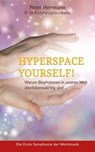 HYPERSPACE YOURSELF! - Peter Herrmann - 9783937883984