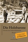 Die Holzbarone - Chronik einer Industriellenfamilie - Casimir Katz - 9783938047651
