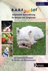 B.A.R.F. Junior - Artgerechte Rohernährung für Welpen und Junghunde - Barbara R. Messika ; Sabine L. Schäfer - 9783938071465