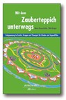 Mit dem Zauberteppich unterwegs - Dieter Krowatschek ; Uta Hengst - 9783938187128