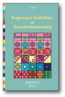 Progressives Gedächtnis- und Konzentrationstraining - Erich Kasten - 9783938187616
