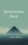 Resurrection Rock - Edwin Balmer - 9783938204399