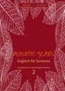 Autumn Years. Englisch für Senioren. coursebook for intermediate learners 2 - Beate Baylie ; Karin Schweizer - 9783938267707
