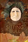 Die Geschichte des Sitting Bull - Erik Lorenz - 9783938305959