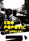 Die Spieler - Edo Popovic - 9783938424704