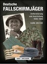 Deutsche Fallschirmjäger - Karl Veltzé - 9783938447802