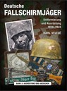 Deutsche Fallschirmjäger - Karl Veltzé - 9783938447819