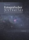 Fotografischer Sternatlas - Ronald Stoyan ; Axel Mellinger - 9783938469422