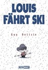 Louis fährt Ski - Guy Delisle - 9783938511695
