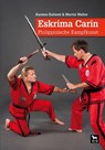 Eskrima Carin - Karsten Kalweit ; Martin Walter - 9783938711644