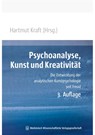 Psychoanalyse, Kunst und Kreativität - Hartmut Kraft - 9783939069270