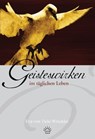 Geisteswirken im täglichen Leben - Eva von Tiele-Winckler - 9783939075394
