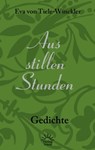 Aus stillen Stunden - Eva von Tiele-Winckler - 9783939075615