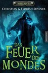 Das Feuer des Mondes - Christian Sußner ; Florian Sußner - 9783939212638