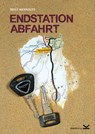 Endstation Abfahrt - Rolf Henniges - 9783939427186