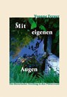Mit eigenen Augen - Yvonne Ferger - 9783939427728