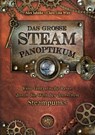 Das große Steampanoptikum - Alex Jahnke ; Clara Lina Wirz - 9783939459880