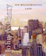 Ein weltgewandtes Land - John Ashbery - 9783939557265