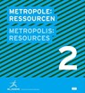 Metropole 2: Ressourcen - Internationale Bauausstellung Hamburg - 9783939633914