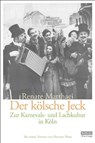 Der Kölsche Jeck - Renate Matthaei - 9783939666110