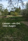 Lassan - ein Ort, viele Augen auf die kleinste Stadt von Vorpommern - Margarete Groschupf - 9783939680857