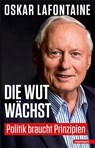 Die Wut wächst - Oskar Lafontaine - 9783939816386