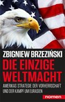 Die einzige Weltmacht - Zbigniew Brzezinski - 9783939816973