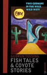 Fish Tales & Coyote Stories - Gudrun Tossing - 9783939832690