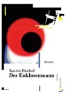 Der Enklavenmann - Katrin Bischof - 9783939832775