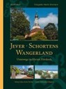 Jever, Schortens und das Wangerland - Martin Wein - 9783939870326